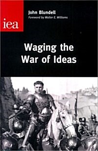 Waging the War of Ideas (Paperback)