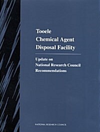 Tooele Chemical Agent Disposal Facility: Update on National Research Council Recommendations (Paperback)