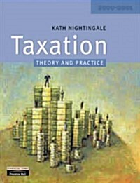 Taxation Theory and Practice : 2000-2001 (Paperback)