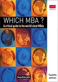 Which MBA? : A critical guide to the worlds best programmes (Paperback)