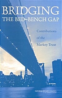 Bridging the Bed-Bench Gap: Contributions of the Markey Trust (Paperback)