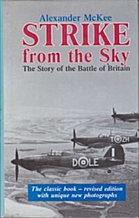 Strike from the Sky : Story of the Battle of Britain (Hardcover, Main)