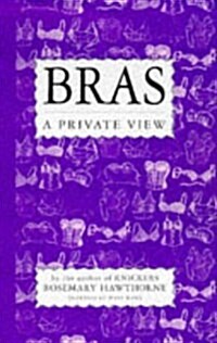 Bras : A Private View (Hardcover)