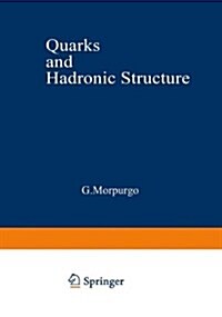 QUARKS AND HADRONIC STRUCTURE (Hardcover)