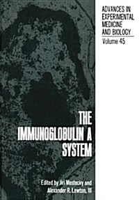 THE IMMUNOGLOBULIN A SYSTEM (Hardcover)