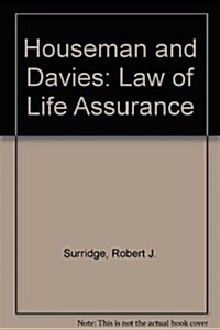 Houseman and Davies: Law of Life Assurance : Law of Life Assurance (Hardcover)