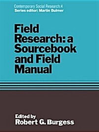 Field Research : A Sourcebook and Field Manual (Hardcover)