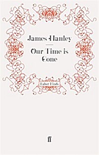 Our Time is Gone (Paperback)