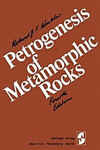 PETROGENESIS OF METAMORPHIC ROCKS (Hardcover)