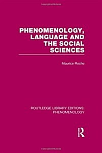 Phenomenology, Language and the Social Sciences (Hardcover)