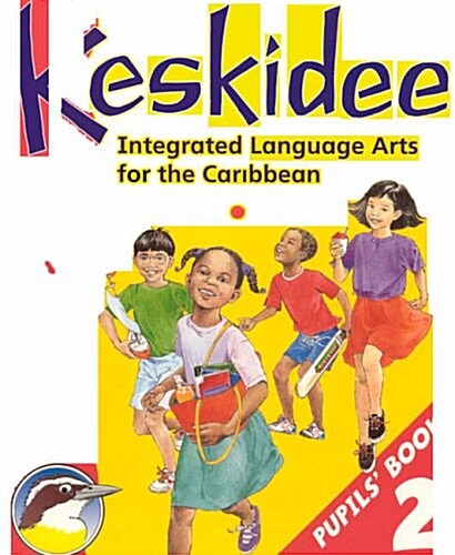Keskidee Integrated Language Arts for the Caribbean (Paperback)
