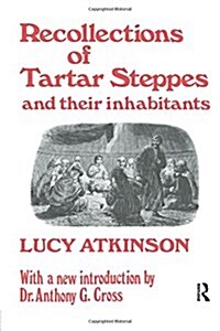 Recollections of Tartar Steppes and Their Inhabitants (Paperback)
