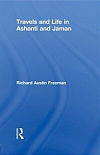 Travels and Life in Ashanti and Jaman (Paperback)