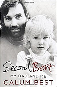 Second Best : My Dad and Me (Hardcover)