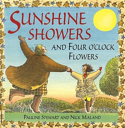 Sunshine Showers and 4 OClock Flowers (Hardcover)