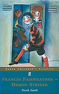 Frances Fairweather: Demon Striker (Paperback, FF Childrens Classics)