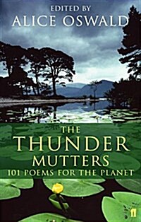 The Thunder Mutters : 101 Poems for the Planet (Paperback)