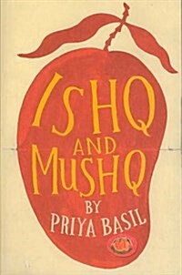 Ishq and Mushq (Paperback)