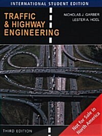 Traffic and Highway Engineering (Paperback, International ed of 3rd revised ed)