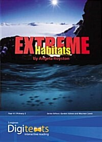 Digitexts: Extreme Habitats Teachers Book and CD-ROM (Package)