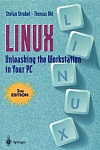 Linux - Unleashing the Workstation in Your PC (Paperback)