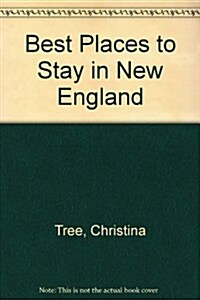 BEST PLACES TO STAY NEW ENGLAND (Paperback)