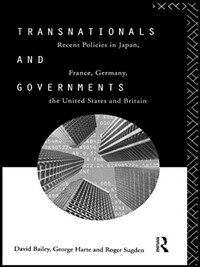 Transnationals and governments : recent policies in Japan, France, Germany, the United States, and Britain
