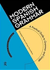 Modern Spanish Grammar : A Practical Guide (Hardcover)
