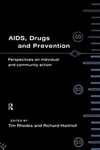 AIDS, Drugs and Prevention (Paperback)