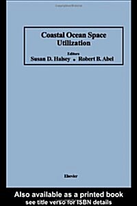 Coastal Ocean Space Utilization (Hardcover)