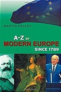 An A-Z of Modern Europe Since 1789 (Paperback)