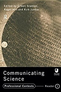 Communicating Science : Professional Contexts (OU Reader) (Paperback)