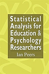 Statistical Analysis for Education and Psychology Researchers : Tools for researchers in education and psychology (Paperback)