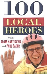100 Local Heroes (Paperback, Revised ed)