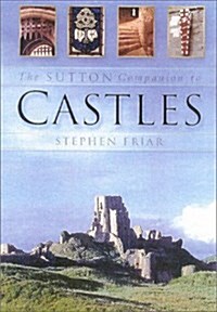 The Sutton Companion to Castles (Hardcover)