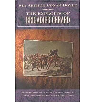 The Exploits of Brigadiar Gerard (Paperback, New ed)