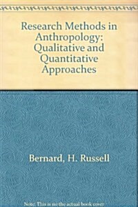 Research Methods in Anthropology : Qualitative and Quantitative Approaches (Hardcover, 3 Rev ed)