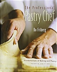 Professional Pastry Chef (Hardcover, 4 Rev ed)