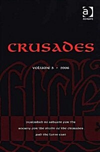 Crusades : Volume 5 (Hardcover)