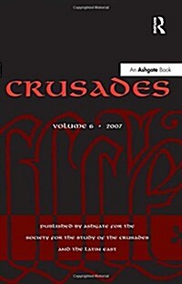 Crusades : Volume 6 (Hardcover)