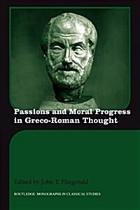Passions and Moral Progress in Greco-Roman Thought (Paperback)