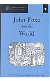 John Foxe and His World (Hardcover)