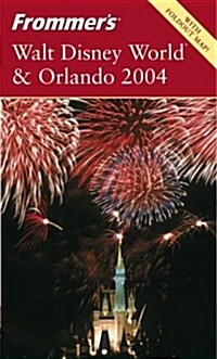 Frommers Walt Disney World and Orlando 2004 (Paperback, Rev ed)