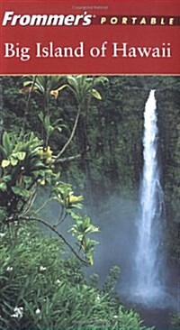 Frommers Portable Big Island of Hawaii (Paperback, 3 Rev ed)