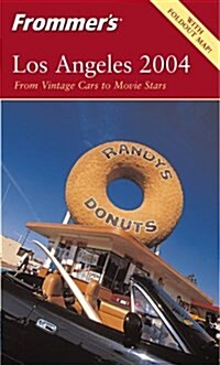 Frommers Los Angeles : From Vintage Cars to Movie Stars (Paperback, Rev ed)