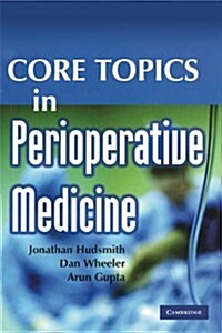 Core Topics in Perioperative Medicine (Paperback)