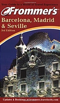 Frommers Barcelona, Madrid and Seville (Paperback)