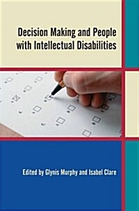 Decision Making and People with Intellectual Disabilities (Paperback)