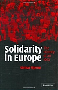 Solidarity in Europe : The History of an Idea (Hardcover)