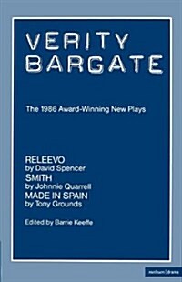 Verity Bargate Award Winners 86 : Releevo; Smith; Made in Spain (Paperback)